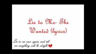 Lie to Me- The Wanted lyrics!