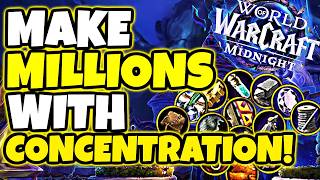 Make MILLIONS With Concentration in Midnight WoW - What I'm Crafting! | WoW Midnight Professions