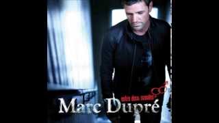 Marc dupré - Nous sommes les mêmes (avec paroles)