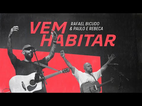 Vem Habitar - Rafael Bicudo e Paulo e Rebeca