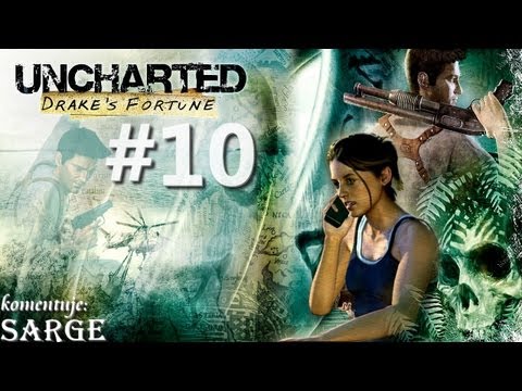 Zagrajmy w Uncharted: Drake's Fortune PL (napisy) odc. 10 - Skarb jest tak blisko...