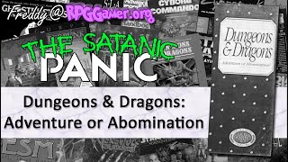 Dungeons & Dragons: Adventure or Abomination | Satanic Panic