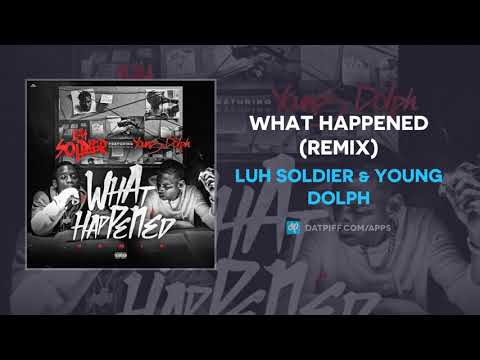 Luh Soldier & Young Dolph - What Happened (Remix) (AUDIO)
