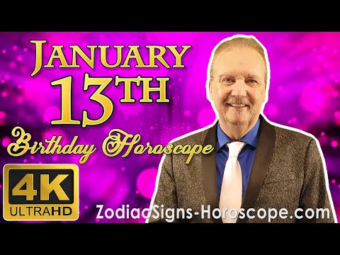 January 13 Zodiac Horoscope and Birthday Personality | January 13th Birthday Personality Analysis