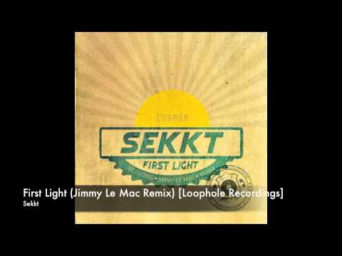Sekkt - First Light (Jimmy Le Mac Remix) [Loophole Recordings]