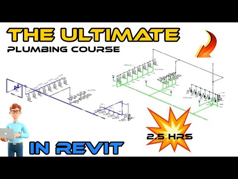 The Ultimate Plumbing Course in Revit (2.5 hours)
