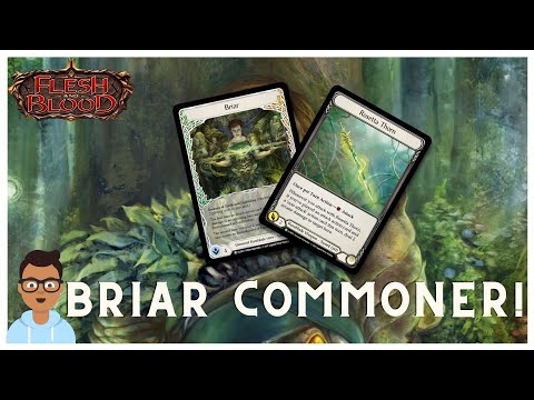 Flesh and Blood TCG | Briar Commoner's Deck Tech + Decklist