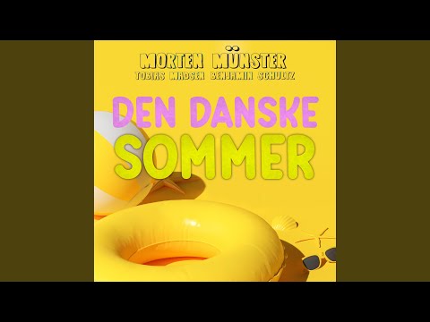Den Danske Sommer (feat. Tobias Madsen & Benjamin Schultz)