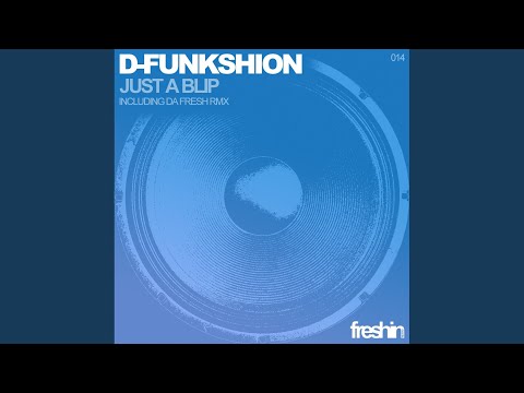 Just A Blip (Da Fresh Remix)