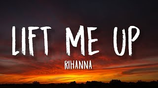 Rihanna - Lift Me Up