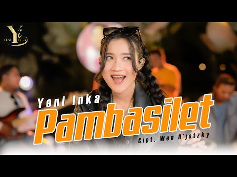 Yeni Inka - Pambasilet (Official Music Yi Production)