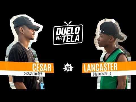 Cesar vs Lancaster - Duelo na Tela #38 - Batevolta