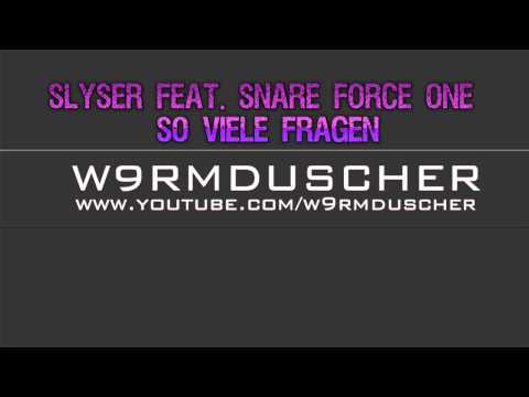 SlySer feat. Snare Force One - So viele Fragen