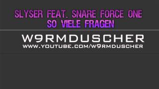 SlySer feat. Snare Force One - So viele Fragen