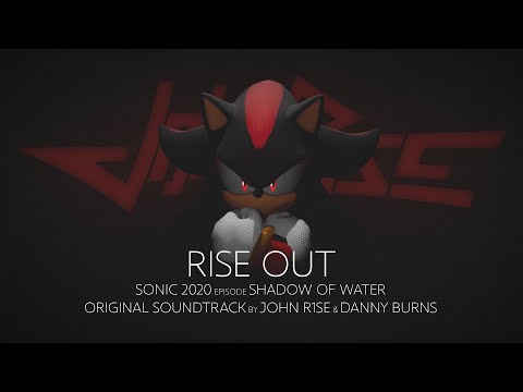 John R1se - Rise Out (feat. Danny Burns) - Sonic Omens (ex Sonic 2020) Episode Shadow of Water OST