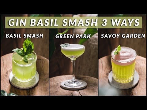 HOW TO MAKE THE GIN BASIL SMASH - 3 Basil gin cocktails