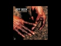 Jeff Beck You Had It Coming 2001 Full Album