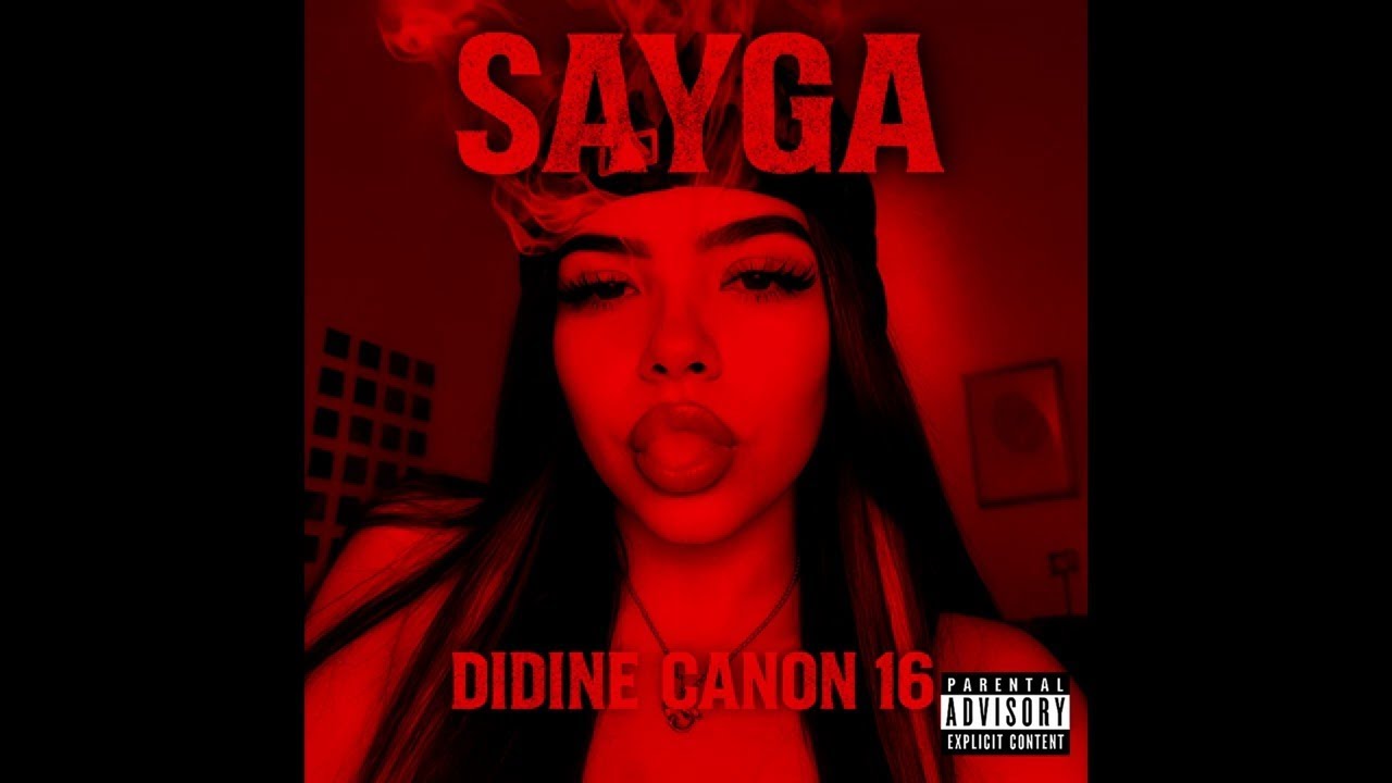 Lyrics & Translations of Sayga by Didine Canon 16 | Popnable