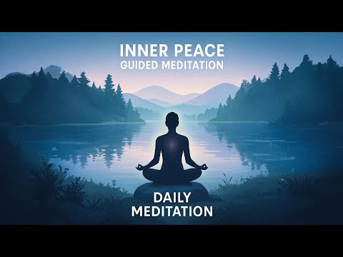 Inner Peace Guided Meditation | Daily Meditation