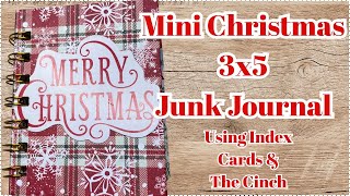 3X5 MINI CHRISTMAS JUNK JOURNAL USING THE CINCH AND INDEX CARDS