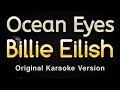 Ocean Eyes - Billie Eilish (Karaoke Songs With Lyrics - Original Key)