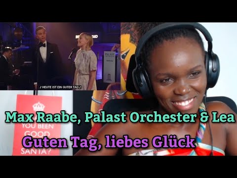 AFRICAN GIRL REACTS TO Max Raabe, Palast Orchester - Guten Tag, liebes Glück Ft. Lea