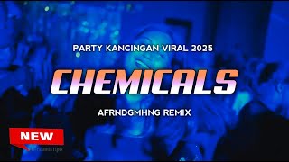 Download lagu PARTY VIRAL !!! - CHEMICALS - (AFRNDGMHNG REMIX) - NEW 2025 mp3