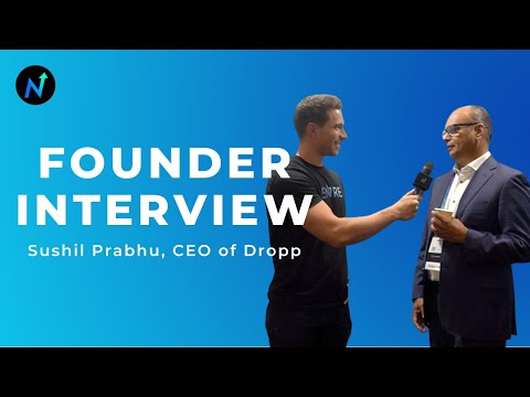 Founder Interview with Sushil Prabhu, CEO of Dropp at Converge22