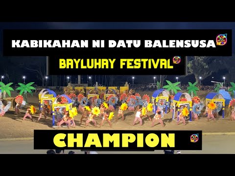 CHAMPION KABIKAHAN NI DATU BALENSUSA- BAYLUHAY FESTIVAL 2025 #Bayluhayfestival2025