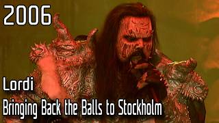 Lordi – Bringing Back the Balls to Stockholm [HD]