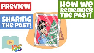 How We Remember the Past - History For Kids - Lesson Preview