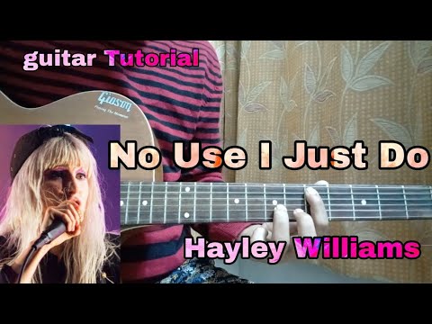 No Use I Just Do - Hayley Williams