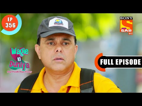 Radhika Becomes Unconscious - Wagle Ki Duniya - Ep 356 - Full Episode - 20 May 2022