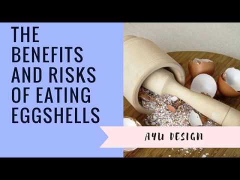 The Benefits And Risks Of Eating Eggshells