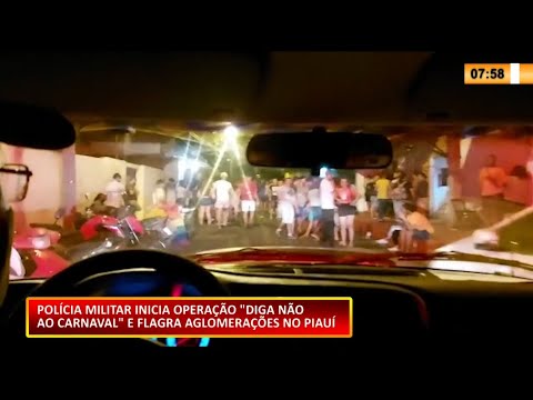 Polícia Militar inicia operação "Diga não ao Carnaval" e flagra aglomerações 15 02 2021