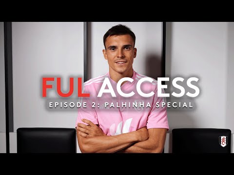 FUL ACCESS 2 | PALHINHA SPECIAL
