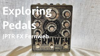 Video thumbnail for Exploring Pedals - JPTR FX Fernweh by Ambient Exploration