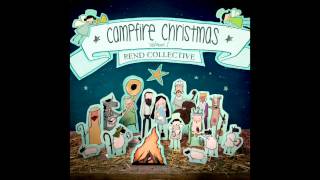 Rend Collective - Ding Dong Merrily On Hight (The Celebration&#39;s Starting)