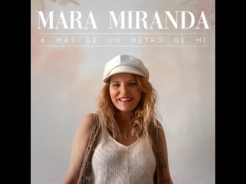 Mara Miranda - A más de un metro de mí ( Lyric Video)