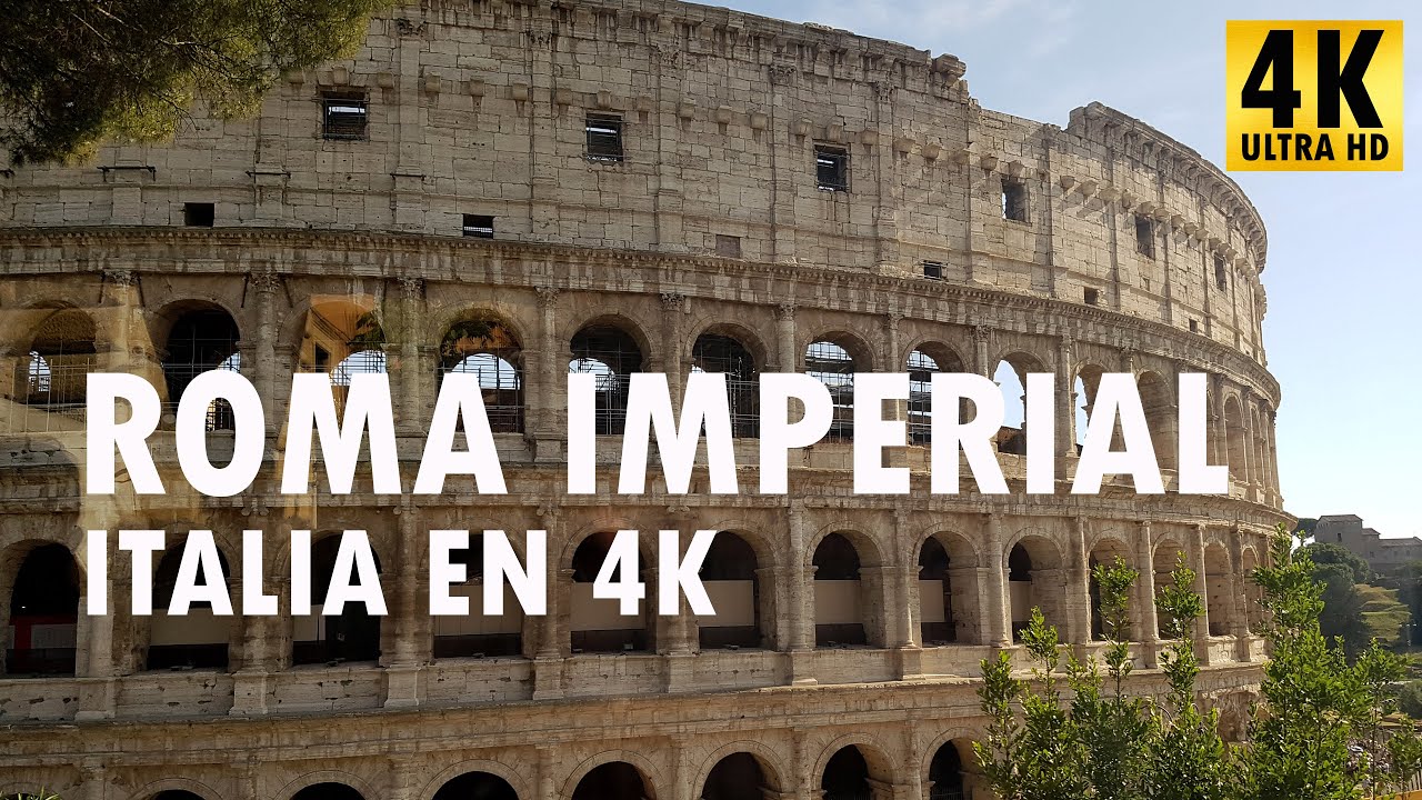 Roma Imperial - Italia en 4K