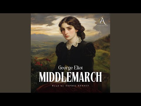 Chapter 230 - Middlemarch - Audiobook