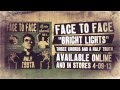 Face To Face - Bright Lights Go Down