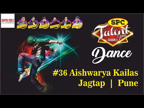 #36Aishwarya Kailas Jagtap Pune  #SPC Talent Hunt Session 2 Dance