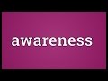 Awareness Meaning