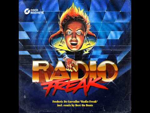 Frederic De Carvalho - Radio Freak (Bert On Beats Remix) [Coco Machete Records]