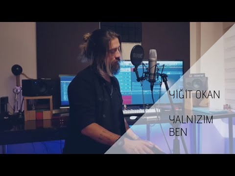 Yiğit Okan - Yalnızım Ben (Cover)