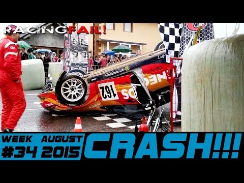 Racing and Rally Crash Compilation Week 34 August 2015