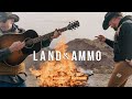 Land And Ammo Land Ammo