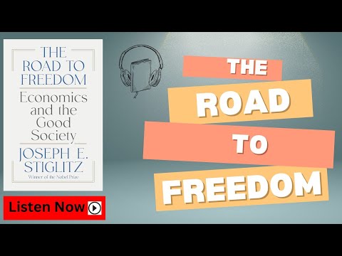 The Road to Freedom by Joseph E. Stiglitz | Audiobook | Book Summary in English
