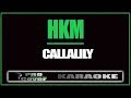 HKM - CALLALILY (KARAOKE)